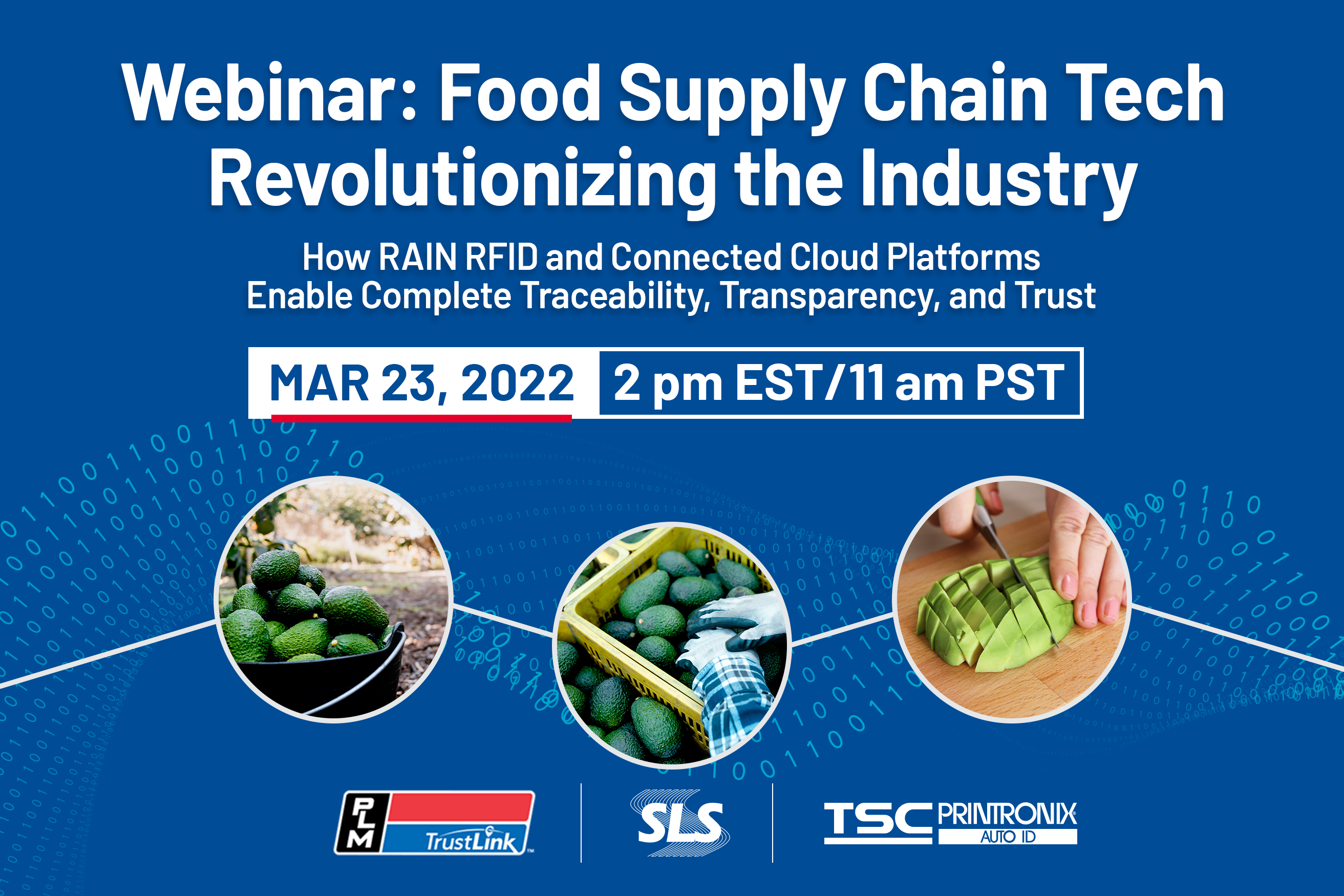 Webinar: Food Supply Chain Tech Revolutionizing the Industry Webinar: Food Supply Chain Tech Revolutionizing the Industry