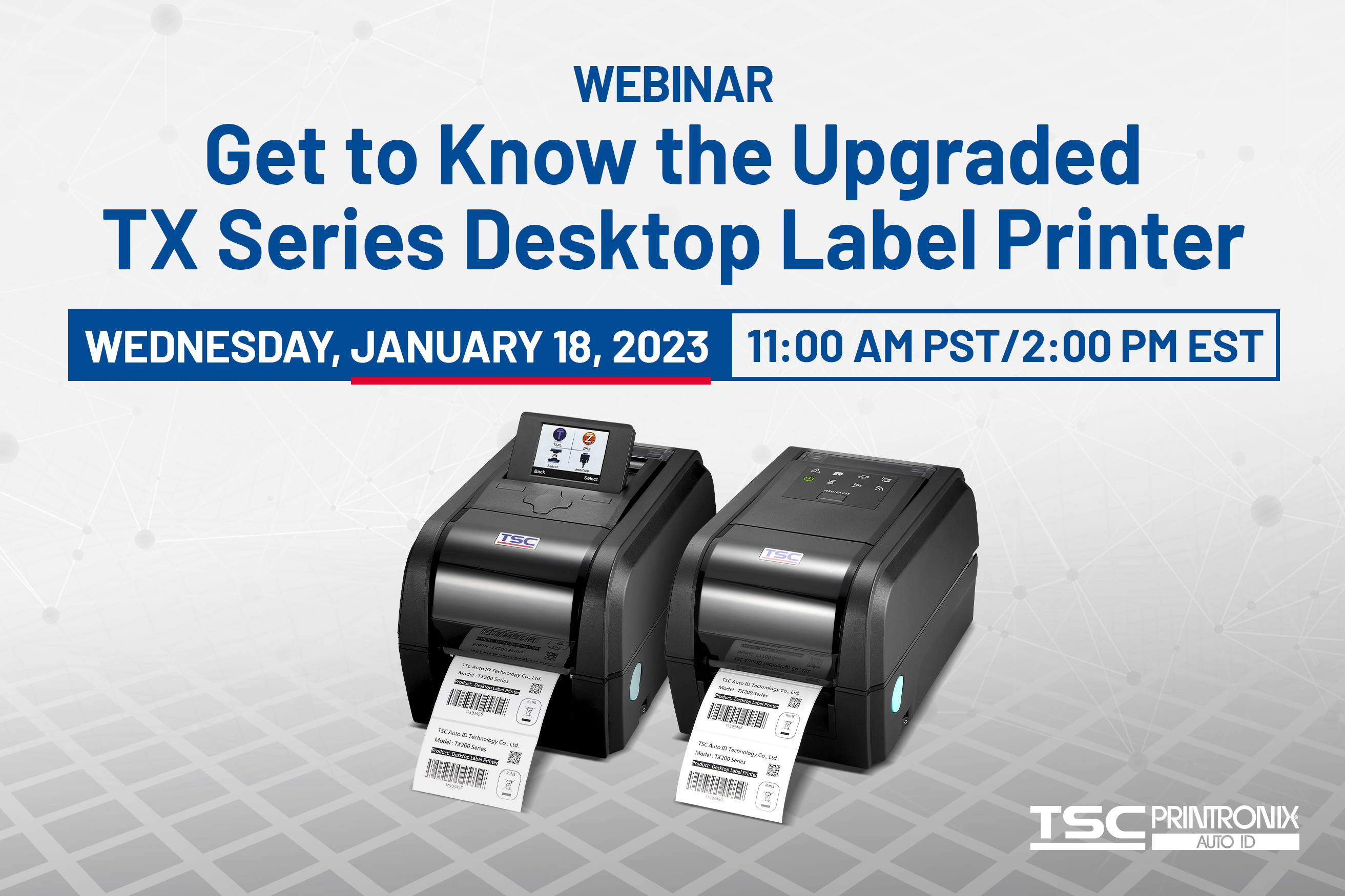 Webinar: Get to Know the TX210 Desktop Label Printer Webinar: Get to Know the TX210 Desktop Label Printer