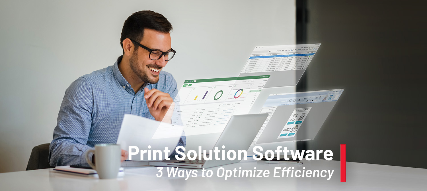 Print Solutions Software: Reduce Cost, Optimize Uptime Print Solutions Software: Reduce Cost, Optimize Uptime