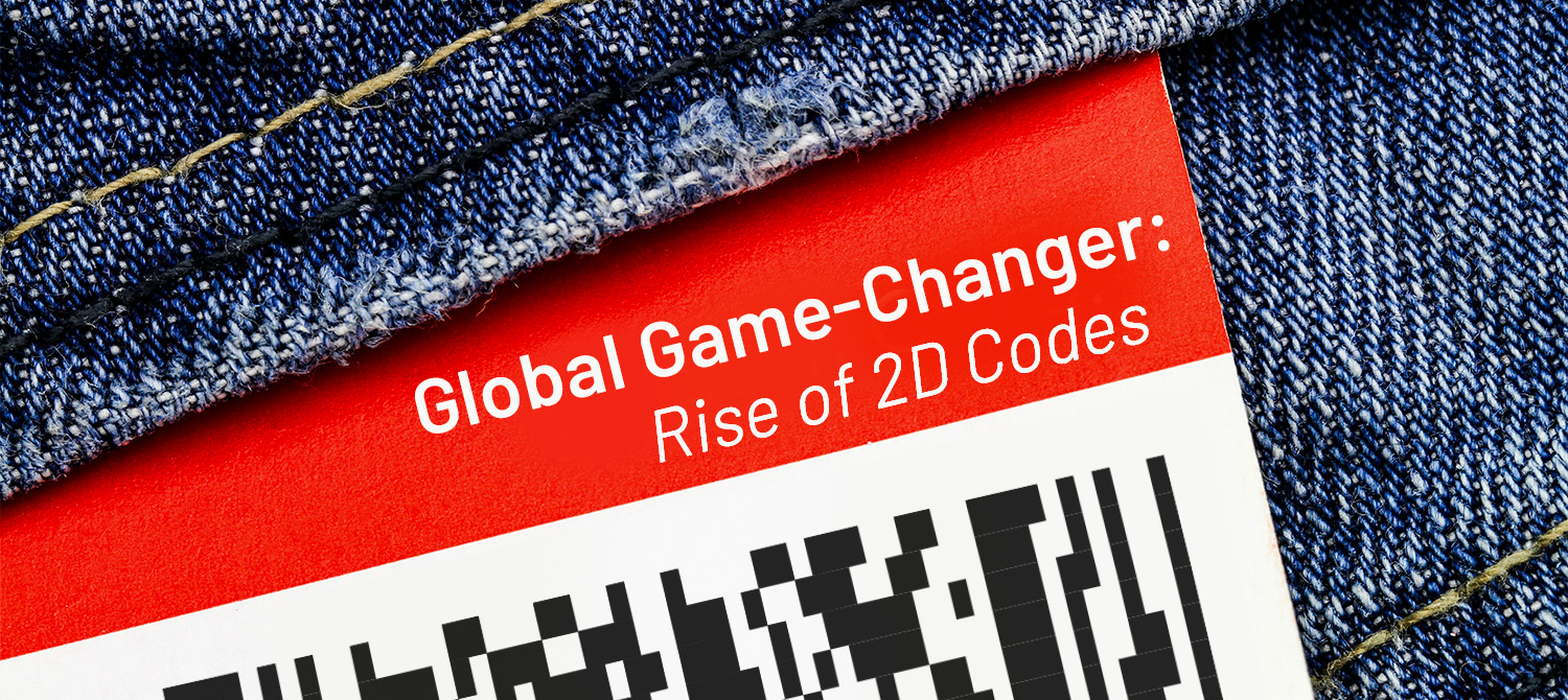 Global Game-Changer: Rise of 2D Codes Global Game-Changer: Rise of 2D Codes